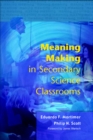Meaning Making in Secondary Science Classrooms - Book