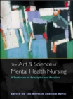 The Art and Science of Mental Health Nursing : A Textbook of Principles - Book