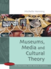 Museums, Media and Cultural Theory - Book