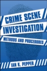 Crime Scene Investigation : Methods and Procedures - Book