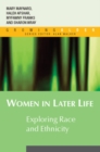 Women in Later Life: Exploring Race and Ethnicity - Book