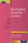 Developing Scientific Literacy: Using News Media in the Classroom - Book
