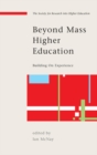 Beyond Mass Higher Education: Building on Experience - Book
