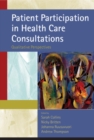 Patient Participation in Health Care Consultations: Qualitative Perspectives - Book