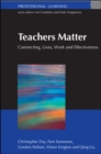 Teachers Matter : Connecting Work, Lives and Effectiveness - Book