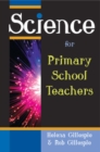 Science for Primary School Teachers - Book