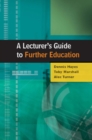 A Lecturer's Guide to Further Education - Book