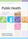 Public Health: Social Context and Action - Book