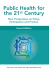 Public Health For The 21st Century - Book