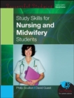 Study Skills for Nursing and Midwifery Students - Book