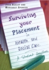 Surviving Your Placement in Health and Social Care: A Student Handbook - Book