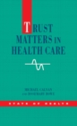 Trust Matters in Health Care - Book