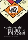 Controversial Issues in Prisons - Book