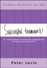 Student-Friendly Guide: Successful Teamwork - eBook