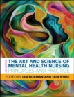 The Art and Science of Mental Health Nursing: Principles and Practice - Book