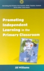 EBOOK: Promoting Independent Learning in the Primary Classroom - Jill Williams