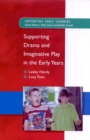 Supporting Drama and Imaginative Play in the Early Years - eBook