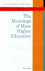 The Meanings of Mass Higher Education - eBook