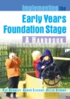 Implementing the Early Years Foundation Stage: A Handbook - Book
