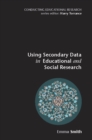 Using Secondary Data in Educational and Social Research - eBook