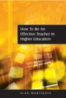 How to be an Effective Teacher in Higher Education - Book