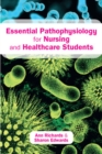 Essential Pathophysiology for Nursing and Healthcare Students - Book