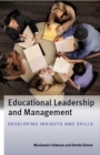 Educational Leadership and Management: Developing Insights and Skills - eBook