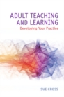 Adult Teaching and Learning: Developing Your Practice - eBook