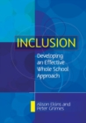 Inclusion: Developing an Effective Whole School Approach - eBook