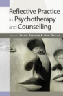 Reflective Practice in Psychotherapy and Counselling - eBook