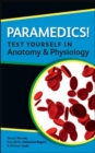 Paramedics! Test yourself in Anatomy and Physiology - Book