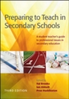 Preparing To Teach In Secondary Schools: A Student Teacher's Guide To Professional Issues In Secondary Education - Book