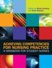 Achieving Competencies for Nursing Practice: A Handbook for Student Nurses - Book