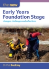 The New Early Years Foundation Stage: Changes, Challenges and Reflections - Book