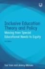 Inclusive Education Theory and Policy: Moving from Special Educational Needs to Equity - Book