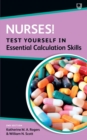 Nurses! Test yourself in essential calculation skills - Book