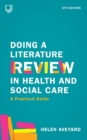 Doing a Literature Review in Health and Social Care: A Practical Guide 5e - Book