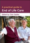 A Practical Guide to End of Life Care - Book