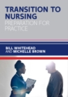 Transition to Nursing: Preparation for Practice - Book