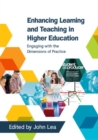 Enhancing Learning and Teaching in Higher Education: Engaging with the Dimensions of Practice - Book