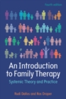 An Introduction to Family Therapy: Systemic Theory and Practice - Book