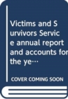 Victims and Survivors Service annual report and accounts for the year ended 31 March 2016 - Book