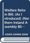 Welfare Reform Bill : (As Introduced) - Book