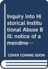 Inquiry into Historical Institutional Abuse Bill : notice of amendments tabled on 14 November 2012 for consideration stage - Book