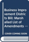 Business Improvement Districts Bill : Marshalled List of Amendments Consideration Stage Monday 21 January 2013 - Book