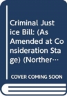 Criminal Justice Bill : (As Amended at Consideration Stage) - Book