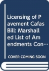 Licensing of Pavement Cafas Bill : Marshalled List of Amendments Consideration Stage Tuesday 4 March 2014 - Book
