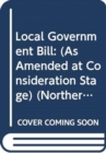 Local Government Bill : (As Amended at Consideration Stage) - Book