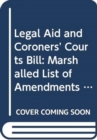 Legal Aid and Coroners' Courts Bill : Marshalled List of Amendments Consideration Stage, Tuesday 16 September 2014 - Book