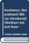 Insolvency (Amendment) Bill : (as introduced) - Book